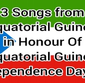 3 Songs from Equatorial Guinea in honour of Equatorial Guinea independence day